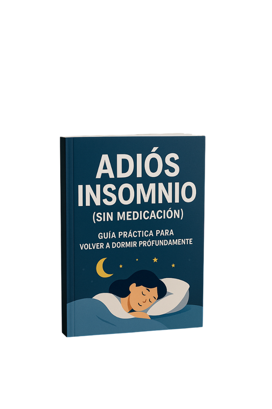 Adiós Insomnio (Sin Medicación); Guía práctica para volver a dormir profundamente
