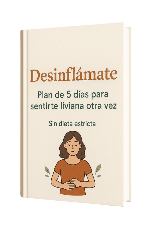 Desinflamate: plan de 5 días para sentirte liviana otra vez, sin dieta estricta