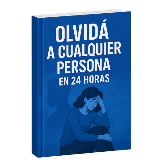 Olvidá a Cualquier Persona en 24 Horas